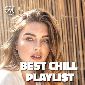 Best Chill Playlist